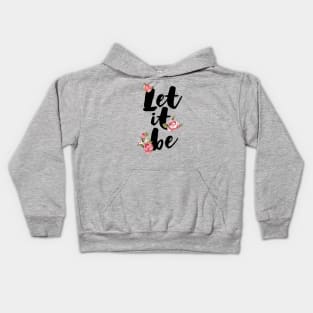 Let it be Kids Hoodie